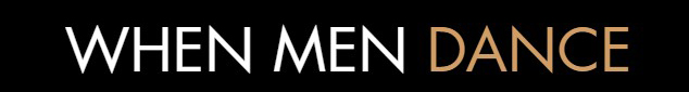 When Men Dance